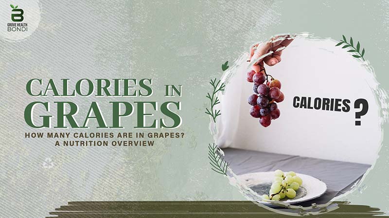 How Many Calories are in Grapes? A Nutrition Overview